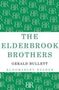 Gerald Bullet: The Elderbrook Brothers, Buch