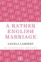 Angela Lambert: A Rather English Marriage, Buch