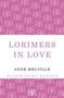 Anne Melville: Lorimers in Love, Buch