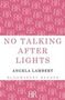 Angela Lambert: No Talking After Lights, Buch