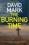 David Mark: The Burning Time, Buch