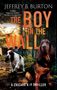 "The Boy in the Wall" von Jeffrey B. Burton. Zwei Hunde im Wald, einer mit langem braunen Fell und einer mit weißem Fell., Buch