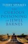 Terry Shames: The Curious Poisoning of Jewel Barnes, Buch