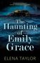 Elena Taylor: The Haunting of Emily Grace, Buch