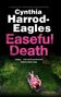 Cynthia Harrod-Eagles: Easeful Death, Buch