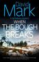 David Mark: When the Bough Breaks, Buch