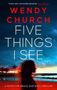 "Wendy Church: Five Things I See. A Detective Grace Hartwell Thriller." Silhouette einer Frau vor tropischem Sonnenuntergang., Buch