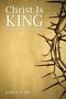 Joshua W Jipp: Christ Is King, Buch