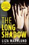 Liza Marklund: The Long Shadow, Buch