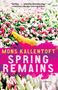 Mons Kallentoft: Spring Remains, Buch