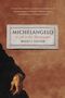 Miles J Unger: Michelangelo, Buch