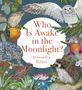 Alexandra Milton: Who Is Awake in the Moonlight?, Buch