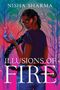 Texte: "NISHA SHARMA" und "ILLUSIONS OF FIRE." Eine Frau mit langen, schwarzen Zöpfen hält eine flammende Illusion., Buch