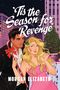 ’Tis the Season for Revenge. Morgan Elizabeth. Zwei Menschen, eine blonde Frau und ein Mann mit Zuckerstange vor einem Weihnachtsbaum., Buch