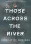 Christopher Buehlman: Those Across the River, MP3