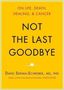 David Servan-Schreiber: Not the Last Goodbye: On Life, Death, Healing, and Cancer, CD