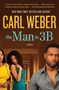 Text: "CARL WEBER the Man in 3B." Drei Personen in einem Korridor. Die Stimmung ist dramatisch und geheimnisvoll.