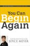 Text: "You Can Begin Again", "NO MATTER WHAT, IT'S NEVER TOO LATE", "JOYCE MEYER". Darunter Bild einer Frau.