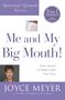 Joyce Meyer: Me and My Big Mouth! (Spiritual Growth Series), Buch