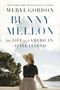Meryl Gordon: Bunny Mellon, Buch