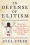 Joel Stein: In Defense of Elitism: Why I'm Better Than You and You Are Better Than Someone Who Didn't Buy This Book, Buch