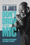 T. D. Jakes: Don't Drop the Mic, Buch