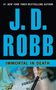 J. D. Robb: Immortal in Death, CD