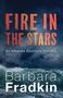 Barbara Fradkin: Fire in the Stars, Buch