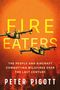 Peter Pigott: Fire Eaters, Buch