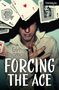 Erin Thomas: Forcing the Ace, Buch