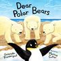 Gabrielle Prendergast: Dear Polar Bears, Buch