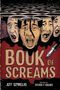 Jeff Szpirglas: Book of Screams, Buch