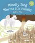 Titel: "Woolly Dog Warms His Family". Darunter ein großer, flauschiger Hund und ein kleiner Vogel vor einem Haus mit Feuer., Buch