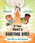 Etta Kaner: If You Meet a Barfing Bird, Buch