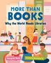 „MORE THAN BOOKS: Why the World Needs Libraries“ von Margriet Ruurs. Illustration: Menschen lesen und musizieren.