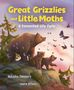 "Great Grizzlies and Little Moths: A Connected Life Cycle" oben, Name Natasha Zimmers unten; Illustration mit Bären und Motten.