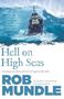 Rob Mundle: Hell on High Seas, Buch