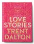 Trent Dalton: Love Stories, Buch