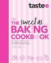 Taste Com Au: The Sweet as Baking Cookbook: The Essential Collection for Every Passionate Baker from the Experts at Australia's Favourite Food Website,, Buch