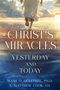 Matthew S Cook: Christ's Miracles: Yesterday and Today, Buch