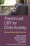 Cathy Creswell: Parent-Led CBT for Child Anxiety, Buch