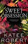 Katee Robert: Sweet Obsession, Buch