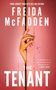 Freida McFadden: The Tenant, Buch