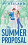 Vi Keeland: The Summer Proposal, Buch, Buch