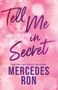 Mercedes Ron: Tell Me in Secret, Buch