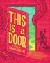 Daniel Nayeri: This Is a Door, Buch