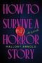 Mallory Arnold: How to Survive a Horror Story, Buch, Buch