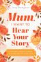 Jeffrey Mason: Mum, I Want to Hear Your Story (Expanded Edition), Buch