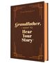 Buchcover mit dem Text: „Grandfather, I Want to Hear Your Story“. Braun und dekorative Ecken.