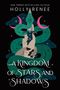 Holly Renee: A Kingdom of Stars and Shadows, Buch